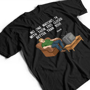 Gift For Father,Gift For Grandpa,Gift For Men,Non-Eng,Vector,Humorous - No One Watches TV With Their Eyes Closed Better Than You - Personalized T Shirt
