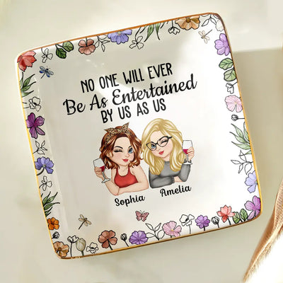 'Be As Entertained By Us As Us' Collection