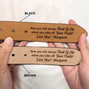 Now You Will Always Think Of Me - Funny Gift For Husband, Boyfriend From Wife, Girlfriend - Personalized Engraved Leather Belt