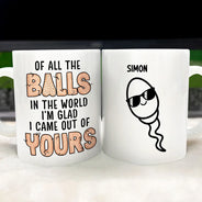 Gift For Father - Of All The Balls - Personalized Mug
