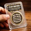 Top Market,Sentimental,Gift For Brother,Gift For Cousin,Christmas,Gift For Sibling,Icon - Once A Brother Always A Brother Gift For Brothers Metal Effect - Personalized Commemorative Keepsake Coin