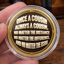 Top Market,Sentimental,Gift For Brother,Gift For Cousin,Christmas,Gift For Sibling,Icon - Once A Brother Always A Brother Gift For Brothers Metal Effect - Personalized Commemorative Keepsake Coin