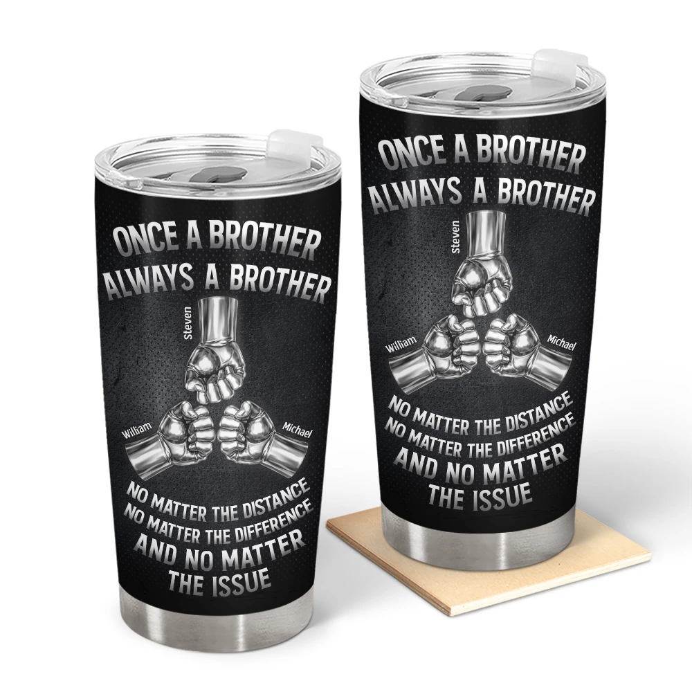 Once A Brother Always A Brother Metal Effect Hand Punch - Personalized Tumbler