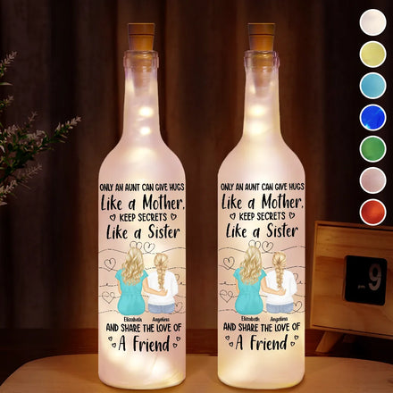 Only An Aunt Can Give Hugs Like A Mother - Personalized Bottle Light