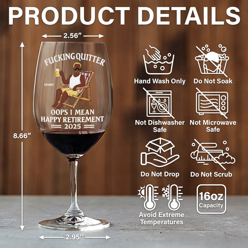 Retirement,Funny,Gift For Yourself,Parents,Gift For Grandparents - Oops I Mean Happy Retirement - Personalized Wine Glass
