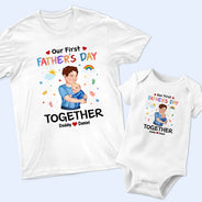 New Dad,New baby,Gift For Father,Happy - Our First Father's Day Together - Personalized Combo T Shirt And Baby Onesie
