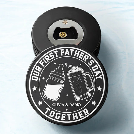 Our First Father's Day Together - Personalized Hockey Puck Bottle Opener