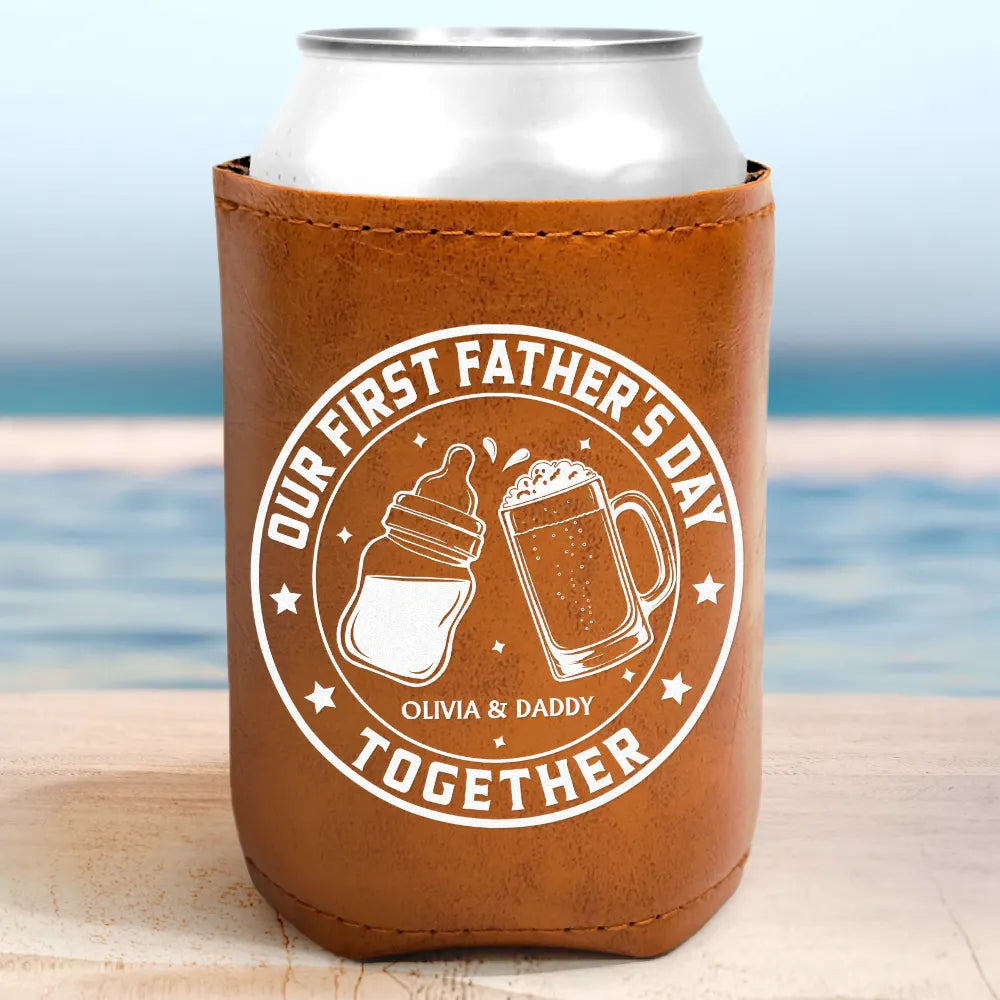 Gift For Father,New Dad,Non-Eng,Icon,Adorable - Our First Father's Day Together - Personalized Leather Can Cooler