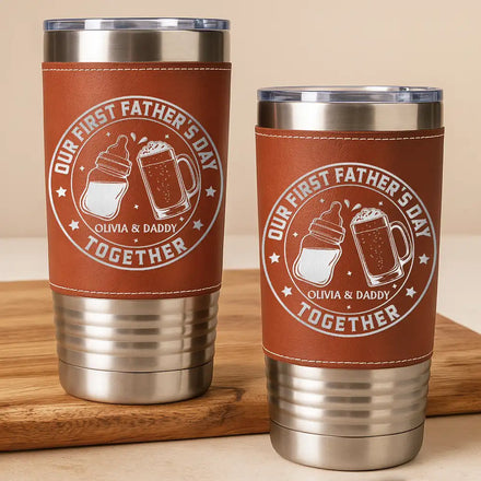Our First Father's Day Together - Personalized Leather Tumbler