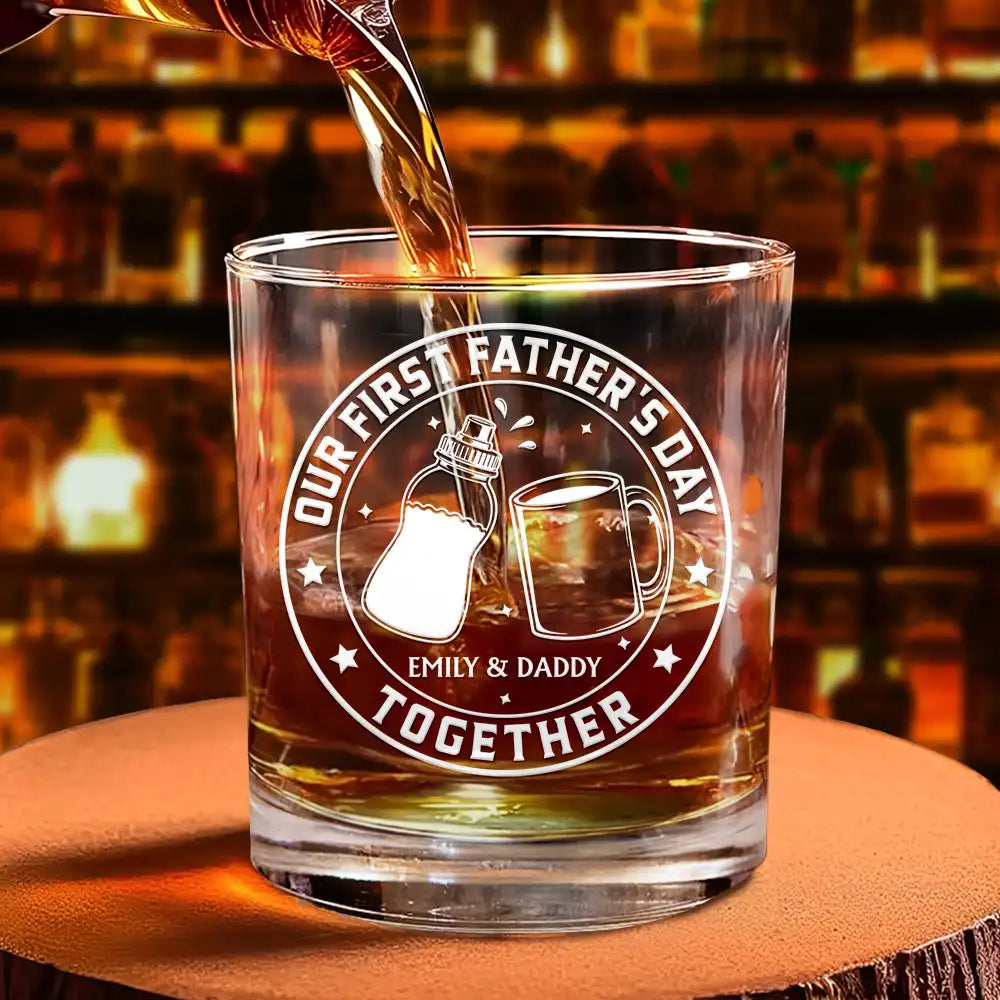 Gift For Father,New Dad,Non-Eng,Icon,Adorable - Our First Father's Day Together - Personalized Whiskey Glass