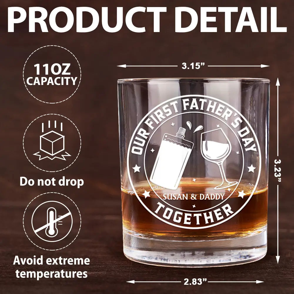 Gift For Father,New Dad,Non-Eng,Icon,Adorable - Our First Father's Day Together - Personalized Whiskey Glass