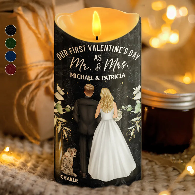 Gift For Couples, Love - Our First Valentine As Mr & Mrs Wedding Couple Pet - Personalized Flameless LED Candle