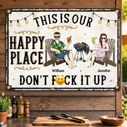 Summer, Patio, Outdoor Decor, Gift For Couples, Top Market, Humorous, Vector - Our Happy Place Don't Ruin It - Personalized Classic Metal Signs