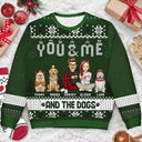 Couple You & Me And The Dogs - Personalized Unisex Ugly Sweater