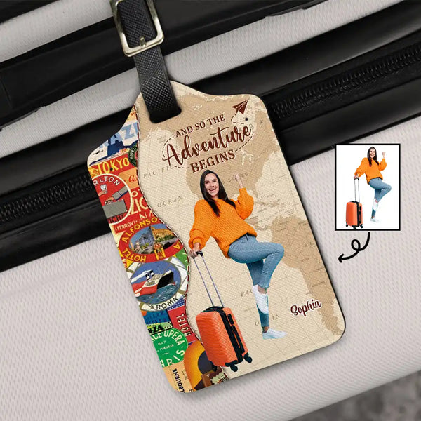 Travel, Gift For Yourself, Gift For Women, Gift For Men - Custom Photo Travel Lover And So The Adventure Begins - Personalized Luggage Tag