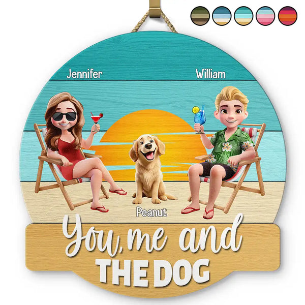 Gift For Couples,Gift For Husband,Gift For Wife,Gift For Boyfriend,Gift For Girlfriend,Pet Lovers,Pet Couple,Dog Lovers,Dog Couple,Love,Beach,Camping,Summer - You, Me And The Dog - Personalized Custom Shaped Wood Sign