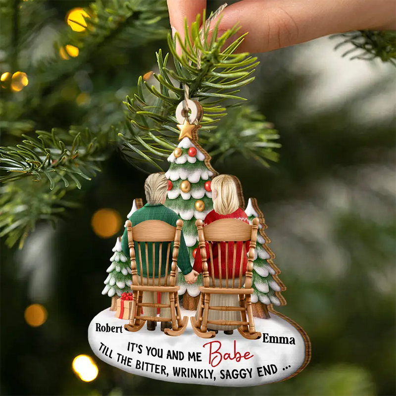 Christmas,Gift For Couples,Old Couples,Gift For Wife,Funny - Couple It's You And Me Till The Bitter Wrinkly - Personalized Custom Shaped Wooden Ornament