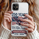 Independence Day,America 250th,Gift For Yourself,Happy,No Custom,Gift For Women,Gift For Men - Semiquincentennial Eagle 250th Anniversary We The People - Personalized Clear Phone Case