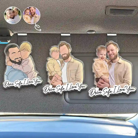 Custom Photo Faceless Portrait Drive Safe Daddy I Love You - Personalized Custom Shaped Acrylic Car Visor Clip