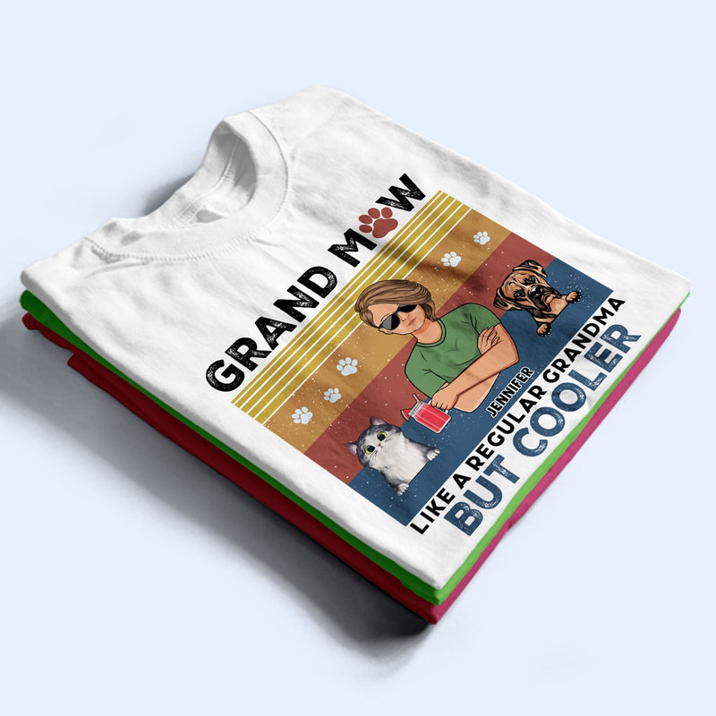 Pet Lovers Like A Regular Grandma Grandpa But Cooler - Gift For Dog Lovers & Cat Lovers - Personalized Custom T Shirt