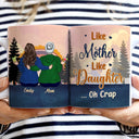 Like Mother Like Daughter - Gift For Mother Daughter Son - Personalized Custom White Edge-to-Edge Mug