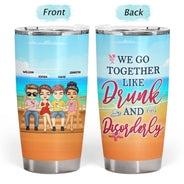 Hangovers Are Temporary But Drunk Stories Are Forever - Gift For BFF Besties, Sisters, Siblings - Personalized Custom Tumbler