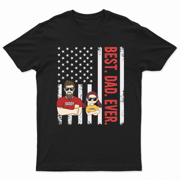 Best Dad Ever Best Grandpa Ever - Birthday, Loving Gift For Daddy, Father, Grandfather, Husband, Men - Personalized Custom T Shirt