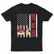 Best Dad Ever Best Grandpa Ever - Birthday, Loving Gift For Daddy, Father, Grandfather, Husband, Men - Personalized Custom T Shirt