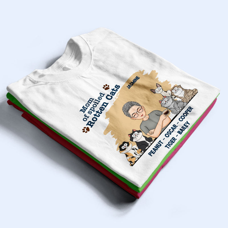 Mom Of Spoiled Rotten Cats - Birthday, Funny Gift For Cat Lovers - Personalized T Shirt