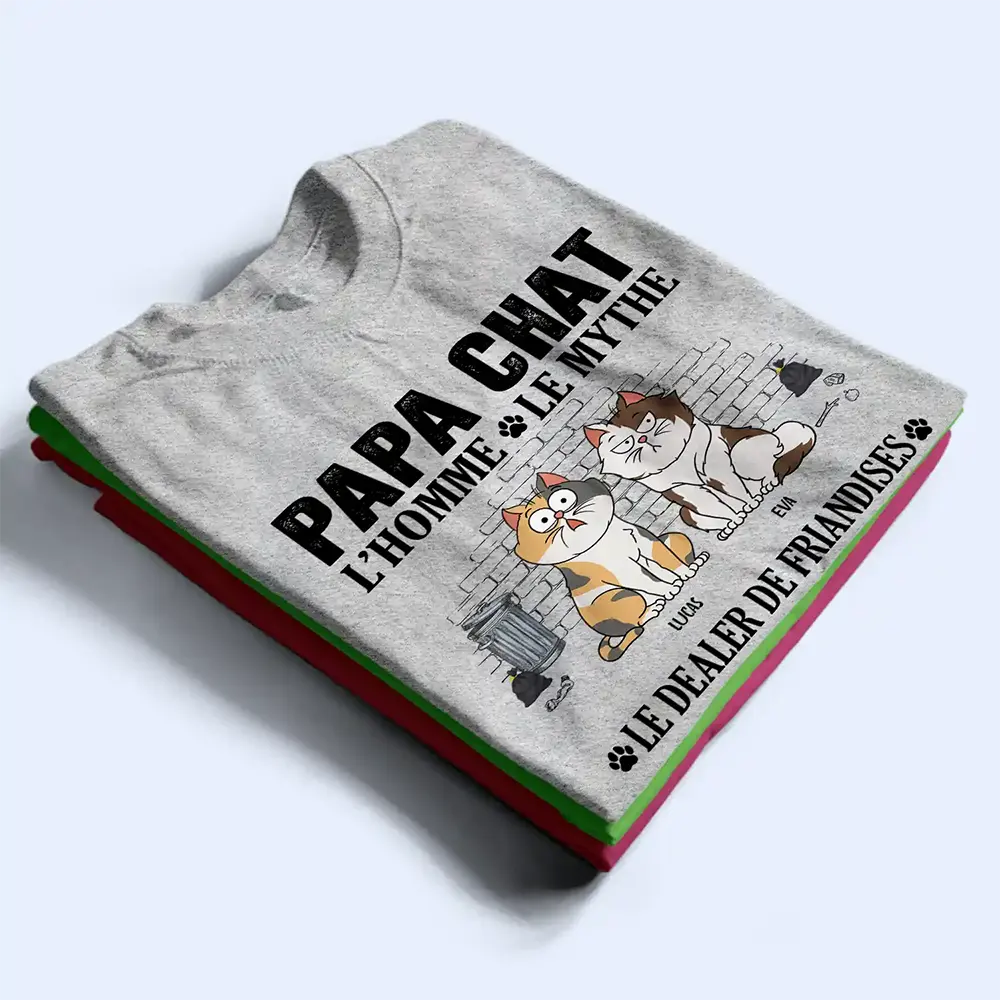 Gift For Yourself,Gift For Men,Cat Lovers,Cat Dad,French,Non-Eng,Vector,Humorous - Papa Chat L’Homme Le Mythe Le Dealer de Friandises - T-Shirt Personnalisé