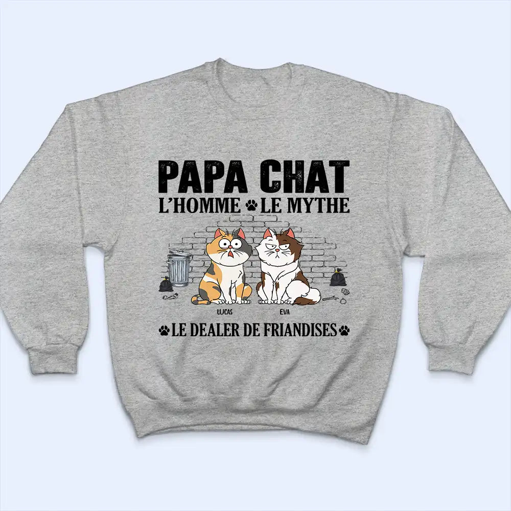 Gift For Yourself,Gift For Men,Cat Lovers,Cat Dad,French,Non-Eng,Vector,Humorous - Papa Chat L’Homme Le Mythe Le Dealer de Friandises - T-Shirt Personnalisé