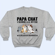 Gift For Yourself,Gift For Men,Cat Lovers,Cat Dad,French,Non-Eng,Vector,Humorous - Papa Chat L’Homme Le Mythe Le Dealer de Friandises - T-Shirt Personnalisé