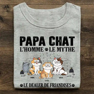 Gift For Yourself,Gift For Men,Cat Lovers,Cat Dad,French,Non-Eng,Vector,Humorous - Papa Chat L’Homme Le Mythe Le Dealer de Friandises - T-Shirt Personnalisé