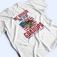 Gift For Father,Independence Day,Fishing,Humorous,Icon - Patriotic We Hooked The Best Dad Grandpa - Personalized T Shirt