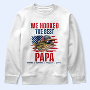 Gift For Father,Independence Day,Fishing,Humorous,Icon - Patriotic We Hooked The Best Dad Grandpa - Personalized T Shirt