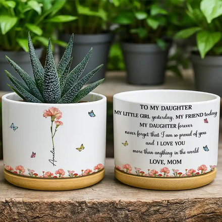 Faux Pressed Birth Flower My Daughter Forever - Personalized Ceramic Plant Pot