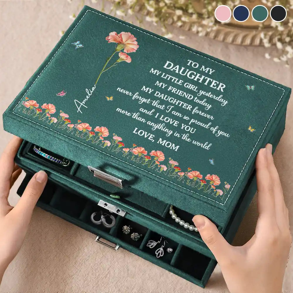 Gift For Daughter,Gift For Women,Happy,Gift For Grandkids - Faux Pressed Birth Flower My Daughter Forever - Personalized Jewelry Storage Box