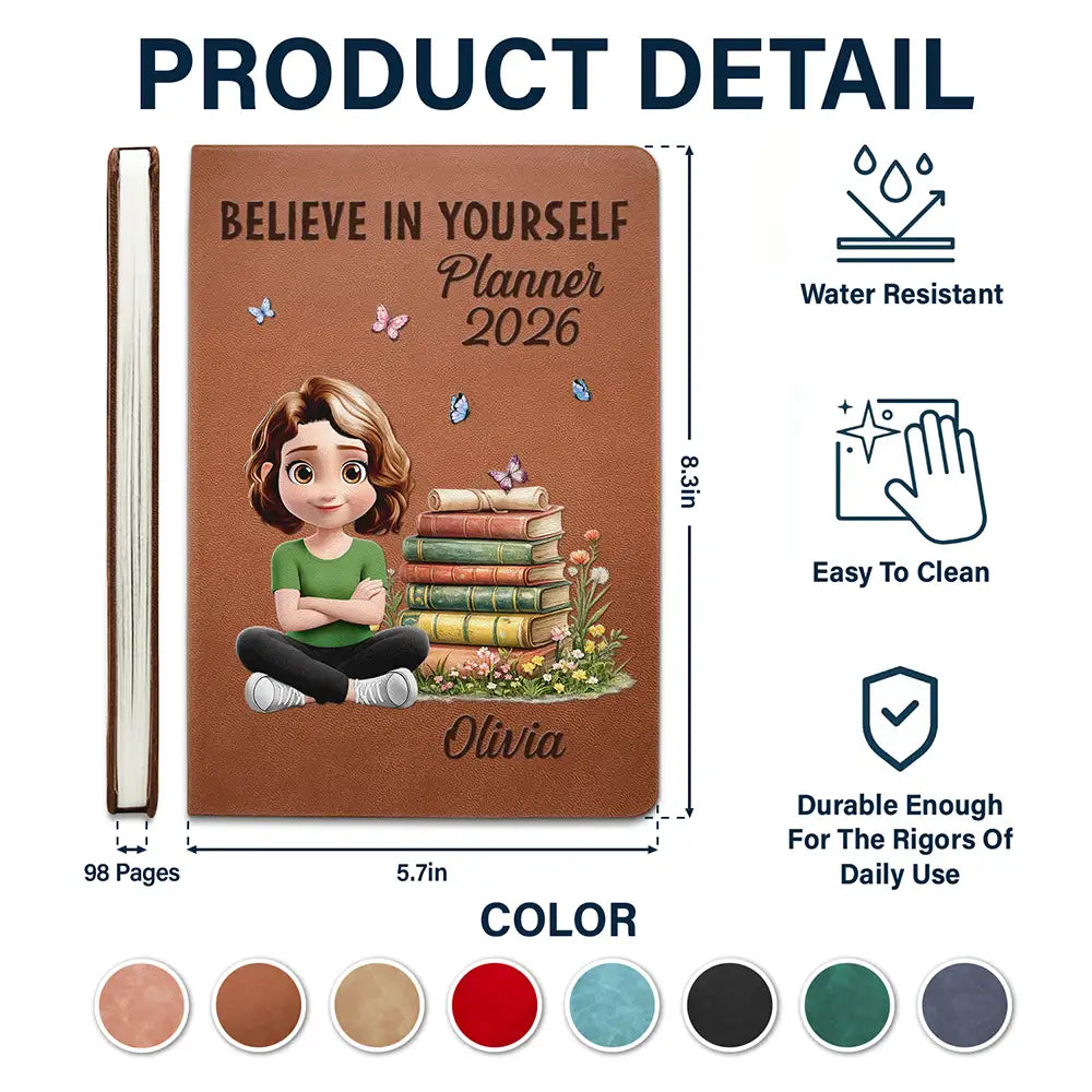 Gift For Yourself, Gift For Women, Happy - Planner 2026 Believe In Yourself 3D Effect Version - Personalized Leather Journal