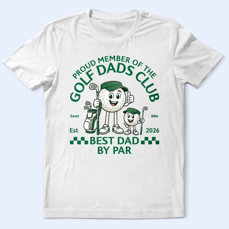 Gift For Father,Golf,Proud,Icon - Proud Member Of The Golf Dads Club - Personalized T Shirt