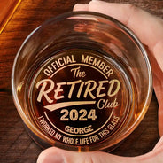 Retirement,Gift For Men,Gift For Father,Gift For Grandpa,Non-Eng,Custom Text,Humorous - Proud Member Of The Retired Club - Personalized Engraved Whiskey Glass
