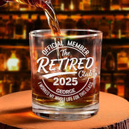 Retirement,Gift For Father,Gift For Grandpa,Non-Eng,Icon,Humorous - Proud Member Of The Retired Club Under New Management - Personalized Whiskey Glass