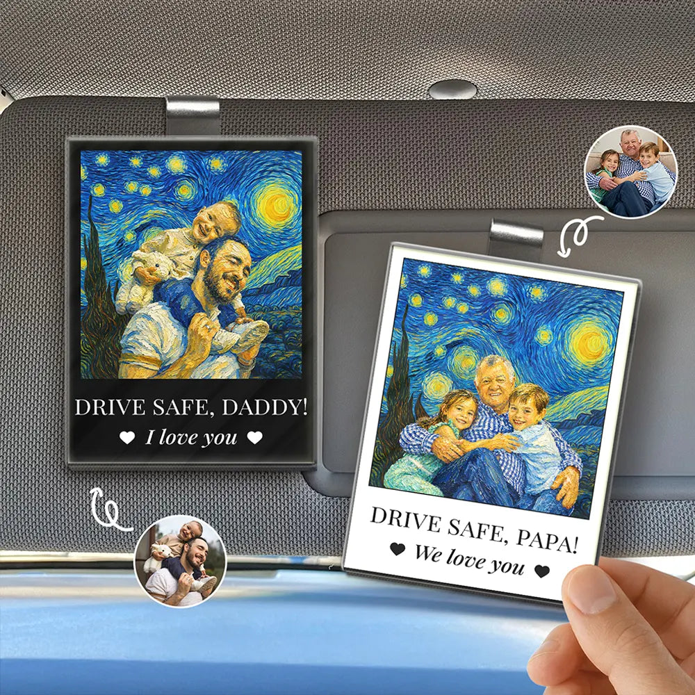 Gift For Father,Gift For Grandpa,Non-Eng,Photo - Starry Night,Adorable - Custom Photo Starry Night Drive Safe Daddy I Love You - Personalized Custom Shaped Acrylic Car Visor Clip