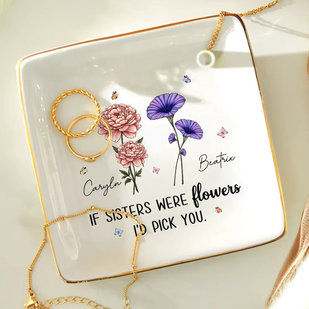 Besties Were Flowers I'd Pick You - Personalized Ring Dish
