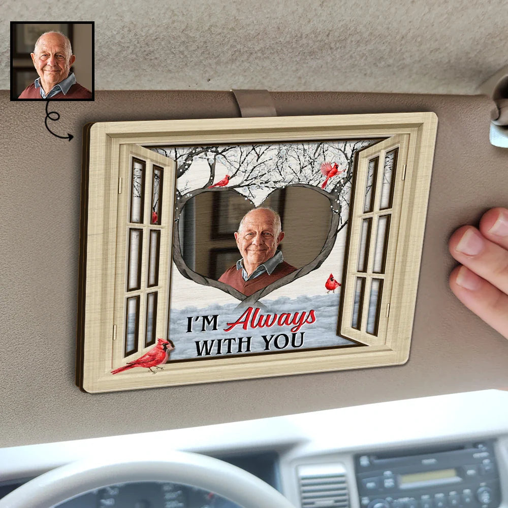 Custom Photo Always With You - Personalized Custom Shaped Car Visor Clip