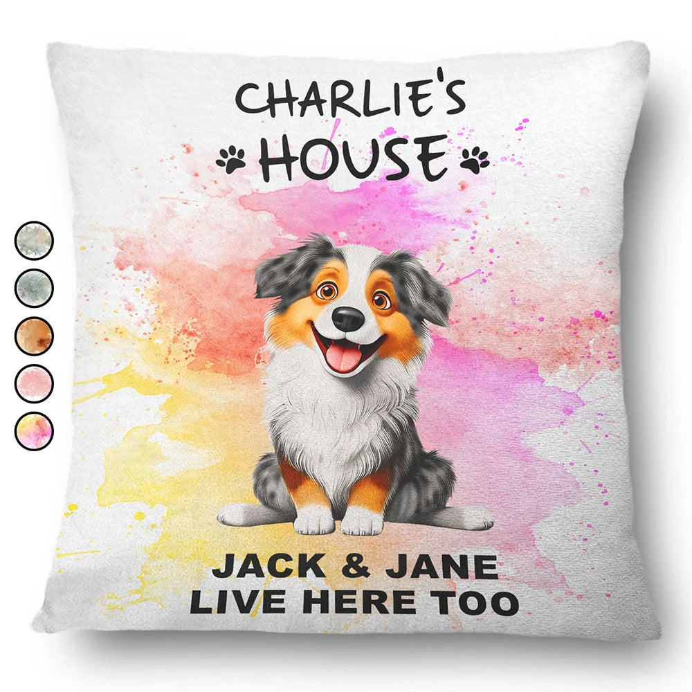 Dog House Live Here - Personalized Pillow