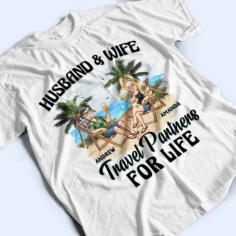 Gift For Couples,Gift For Husband,Gift For Wife,Gift For Boyfriend,Gift For Girlfriend,Travel,Happy - Travel Partners For Life - Personalized T Shirt
