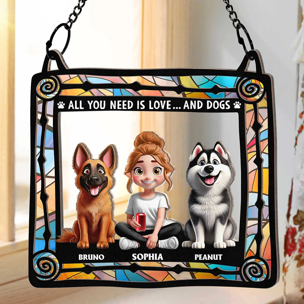 Dog Lovers, Pet Lovers - All You Need Is Love And Dog Lovers - Personalized Window Hanging Suncatcher Ornament