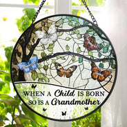 Gift For Grandma,Love - When A Child Is Born - Personalized Stained Glass Window Hanging Suncatcher