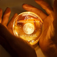 Moon Phase The Moon The Day You Became My Mom - Personalized Crystal Globe Lamp