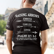 Gift For Father,Top Market,Healing,Icon - Raising Arrows Like Arrows In The Hand Of A Warrior - Personalized T Shirt